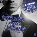 Gentlemen Prefer Villains: Villainous Things, Book 2 Audiobook