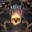 The Mist Thief: The Ever Seas, Book 3 Audiobook