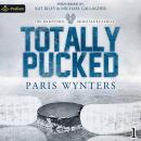 Totally Pucked: The Hartford Minotaurs Series, Book 1 Audiobook