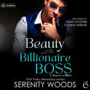 Beauty and the Billionaire Boss: The Wellington Billionaires: A Boss in a Billion, Book 6 Audiobook