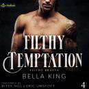 Filthy Temptation: Filthy Bratva, Book 4 Audiobook
