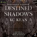 Destined Shadows: Silvercrest Academy, Book 2 Audiobook