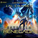 [Spanish] - Estrella Renegada: Estrella Renegada, Libro 1 Audiobook