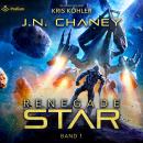 [German] - Renegade Star: Renegade Star, Band 1 Audiobook