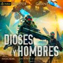[Spanish] - Dioses y hombres: Las ruinas de la Tierra, Libro 2 Audiobook