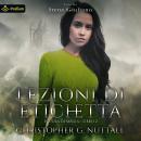 [Italian] - Lezioni di etichetta: Scuola di magia, Libro 2 Audiobook