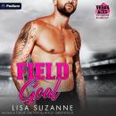 Field Goal: Vegas Aces: The Playbook, Book 5 Audiobook