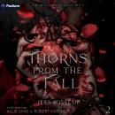Thorns from the Fall: The Hunting Vengeance Duet, Book 2 Audiobook