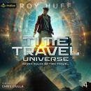 Time Travel Universe: Seven Rules of Time Travel, Book 4 Audiobook