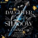 Daughter of Shadow: Daughter of Shadow, Book 1 Audiobook