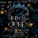 Ebon Queen: Daughter of Shadow, Book 3 Audiobook