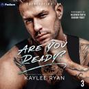 Are You Ready?: Everlasting Ink, Book 3 Audiobook