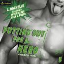 Putting Out for a Hero: Villainous Things, Book 3 Audiobook
