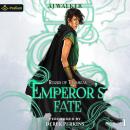 Emperor's Fate: Rulers of Tarmigan, Book 1 Audiobook