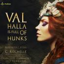 Valhalla Is Full of Hunks: A Monstrously Mythic Tale Audiobook