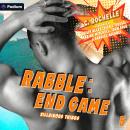 Rabble: End Game: Villainous Things, Book 5 Audiobook