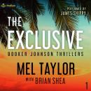 The Exclusive: Booker Johnson Thrillers, Book 1 Audiobook
