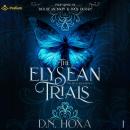 The Elysean Trials: The Holy Bloodlines, Book 1 Audiobook