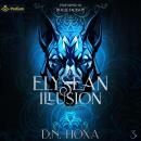 The Elysean Illusion: The Holy Bloodlines, Book 3 Audiobook