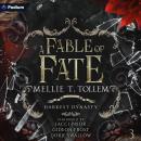 Cover of A Fable of Fate: Darkest Dynasty, Book 3