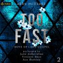 Too Fast: Boys of Lake Chapel, Book 2 Audiobook