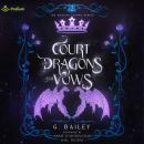 Court of Dragons and Vows: The Dragon Crown Series, Book 2 Audiobook