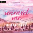 Unravel Me: Playing for Keeps, Book 3 Audiobook