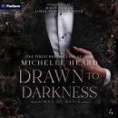 Drawn to Darkness: Kings of Mafia, Book 4 Audiobook