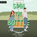 Spin the Bottle: Campus Games, Book 2 Audiobook