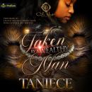 Taken by a Wealthy Man: Taken by a Wealthy Man, Book 1 Audiobook