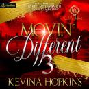 Movin' Different 3: A Hood Millionaire Romance Audiobook