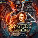 Monster's Good Girl: A Prothekan Monster Pets Standalone Audiobook