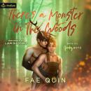 There's a Monster in the Woods: Spooky Boys, Book 0.5 Audiobook
