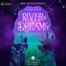 River of Dreams: Dreamrealm Mysteries, Book 1 Audiobook
