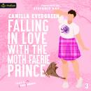 Falling in Love with the Moth Faerie Prince: That's (Para) Normal, Book 3 Audiobook