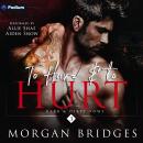 To Have & To Hurt: Dark & Dirty Vows, Book 3 Audiobook