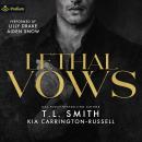 Lethal Vows: A Lethal Vows Standalone Audiobook
