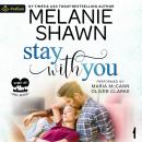 Stay with You: Whisper Lake: Savage Brothers, Book 1 Audiobook