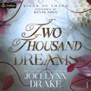 Two Thousand Dreams: Kings of Chaos, Book 1 Audiobook