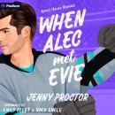 When Alec Met Evie: An Appies Hockey Romance Audiobook