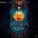 The Neverseen King: The King and the Assassin, Book 2 Audiobook
