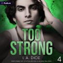 Too Strong: Hayes Brothers, Book 4 Audiobook