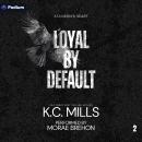 Loyal by Default: Assassin's Heart, Book 2 Audiobook