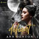 Defiant: The Feral Princess, Book 1 Audiobook