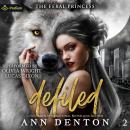 Defiled: The Feral Princess, Book 2 Audiobook