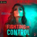 Cover of Fighting for Control: Dominion, Book 2