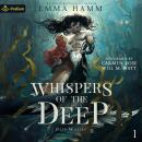 Whispers of the Deep: Deep Waters, Book 1 Audiobook