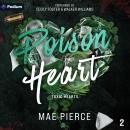Poison Heart: Toxic Hearts, Book 2 Audiobook
