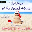Christmas at the Beach House: Diamond Beach, Book 7 Audiobook