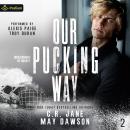 Our Pucking Way: Rich Demons of Hockey, Book 2 Audiobook